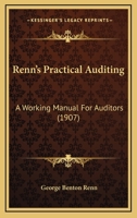 Renn's Practical Auditing: A Working Manual For Auditors 116695143X Book Cover