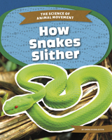 How Snakes Slither 1644944367 Book Cover