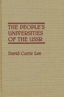 The People's Universities of the USSR: (Contributions to the Study of Education) 0313263442 Book Cover