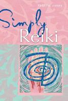 Simply Reiki. Philip Jones 1402744927 Book Cover