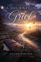 A Journey in Grief B0HK67WXTZ Book Cover