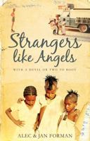 Strangers Like Angels: with a devil or two to boot 1783063629 Book Cover