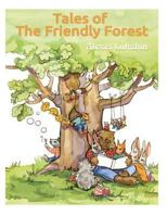 Tales of the Friendly Forest 1500318140 Book Cover