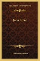 John Brent 1718796463 Book Cover