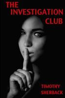 The Investigation Club 1484146948 Book Cover