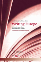 Writing Europe: What Is European About The Literatures Of Europe?: Essays From 33 European Countries 963924189X Book Cover