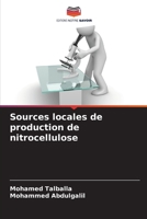 Sources locales de production de nitrocellulose (French Edition) 6208203503 Book Cover