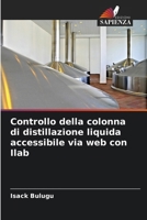 Controllo della colonna di distillazione liquida accessibile via web con Ilab (Italian Edition) 6208353165 Book Cover