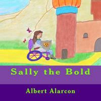 Sally the Bold 1724212699 Book Cover