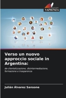 Verso un nuovo approccio sociale in Argentina (Italian Edition) 6206664848 Book Cover