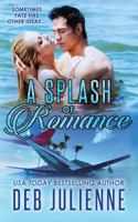 A Splash of Romance 1537115251 Book Cover