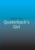 Quaterback's Girl 3347324986 Book Cover