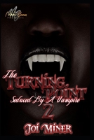 The Turning Point: Seduced By A Vampire 2 B0CP8DNK54 Book Cover