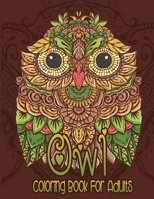 Owl Coloring Book For Adults: Relaxing and stress relieving cute colouring pages for owl lovers B08ZDFPLFV Book Cover