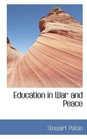 Education in War and Peace 1436829690 Book Cover