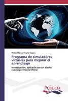 Programa de simuladores virtuales para mejorar el aprendizaje 6202432217 Book Cover