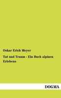 Tat Und Traum - Ein Buch Alpinen Erlebens 3954547244 Book Cover