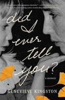 Did I Ever Tell You: A Memoir 1668006294 Book Cover