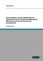 Lernstrategien und die Bedeutung von autonomen Lernen f�r die Aneignung von Wortschatz im Bereich Deutsch als Zweitsprache 363891853X Book Cover