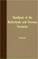 Handbook of the Netherlands and Overseas Territories 1406766526 Book Cover