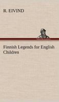 Finnish Legends for English Children 9355895623 Book Cover