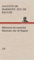 M�moires Du Mar�chal Marmont, Duc de Raguse, Vol. 2 (Classic Reprint) 1511801069 Book Cover