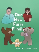 Our New Furry Family 1639854576 Book Cover