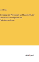 Grundzüge der Physiologie und Systematik, der Sprachlaute für Linguisten und Taubstummenlehrer 3382012553 Book Cover