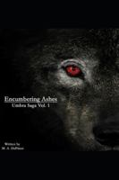 Encumbering Ashes (Umbra Saga Collection Series) B0G43VC2SM Book Cover