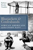 Bluejackets and Contrabands: African Americans and the Union Navy 0813186870 Book Cover