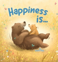 Happiness Is ... 1950416445 Book Cover