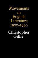 Movements In English Literature, 1900 1940 0521099226 Book Cover