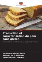 Production et caractérisation du pain sans gluten 620687107X Book Cover