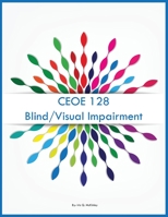CEOE 128 Blind/Visual Impairment 108807720X Book Cover