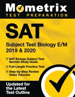 SAT Subject Test Biology E/M 2019 & 2020 - SAT Biology Subject Test Secrets Study Guide, Full-Length Practice Test, Step-By-Step Review Video Tutorials: [updated for the Latest Test Outline] 1516711661 Book Cover