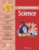 So You Really Want to Learn Science Book 2 1902984374 Book Cover