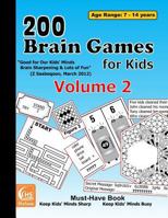 200 Brain Games for Kids Volume 2 (Big Book Series) 1541049470 Book Cover