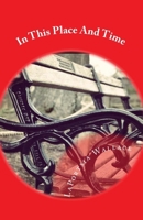 In This Place And Time 1448651190 Book Cover