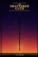 The Shattered Oath (THE NEVER SERIES) B0GT8Y1WL1 Book Cover
