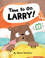 Time to Go, Larry 1338795198 Book Cover