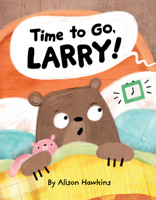 Time to Go, Larry 1338795198 Book Cover