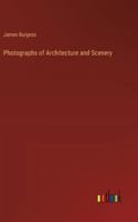 Photographs of Architecture and Scenery 336883200X Book Cover
