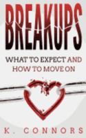 Breakups: What to Expect and How to Move on 1979285659 Book Cover