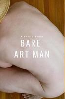 Bare Art Men 0368798453 Book Cover