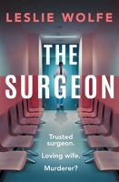 The Surgeon 1538767376 Book Cover