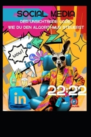 Der unsichtbare Code Wie du den Algorithmus steuerst, indem du Menschen lenkst: Die geheime Formel aus visuellen Reizen, Sprache und Verhalten – und wie sie Social Media dominiert (German Edition) B0FB959RVX Book Cover