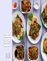 Fish: The Proteinous Nature Of Beans With Its Cooking Guide B0BF336LNQ Book Cover