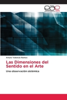 Las Dimensiones del Sentido en el Arte: Una observación sistémica 6202125950 Book Cover