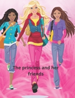 The princess and her friends: coloring books for girls aged 9 and 12 B099BWT8X1 Book Cover