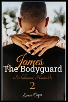 James, The Bodyguard 2 (Italian Edition) B086PRKNV6 Book Cover